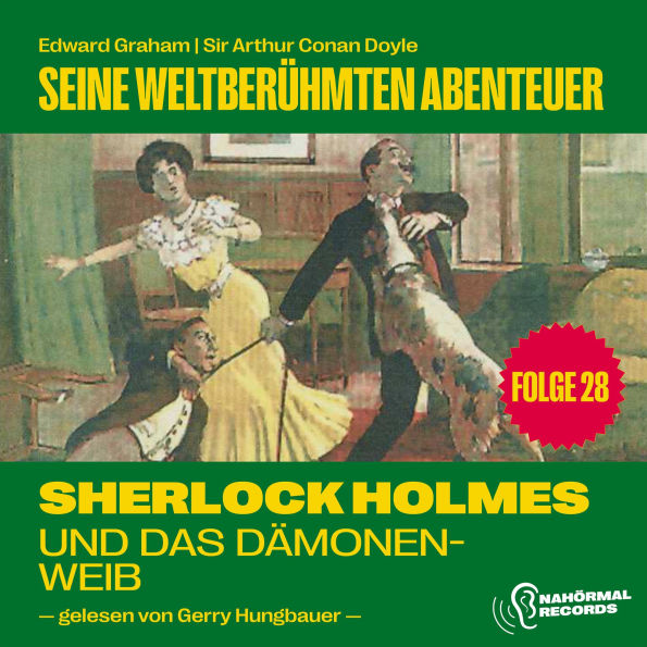Sherlock Holmes und das Dämonenweib (Seine weltberühmten Abenteuer, Folge 28)
