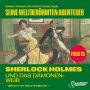 Sherlock Holmes und das Dämonenweib (Seine weltberühmten Abenteuer, Folge 28)
