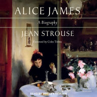Alice James: A Biography