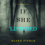 If She Listened (A Kate Wise Mystery-Book 9)