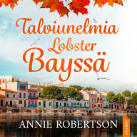 Talviunelmia Lobster Bayssä