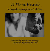 A Firm Hand: Abuse has no place to hide