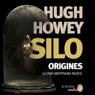 Silo Origines - Tome 2