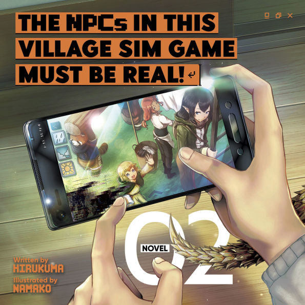 The NPCs in this Village Sim Game Must Be Real! (Light Novel) Vol. 2