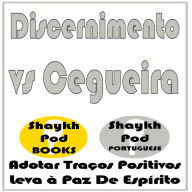 Discernimento vs Cegueira