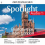 Englisch lernen Audio - Best day trips from London: Spotlight Audio 01/25- Die besten Tagesausflüge rund um London
