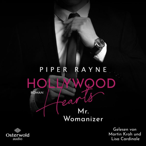 Hollywood Hearts - Mr. Womanizer (L.A. Love Stories 3): Große Träume in L.A. - Das Finale der New-Adult-Reihe der Erfolgsautorin
