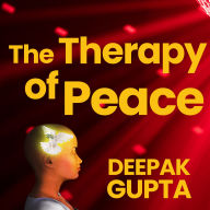 The Therapy of Peace: Illustrated Edition