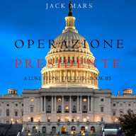 Operazione Presidente (Un thriller di Luke Stone - Libro 5): Narrato digitalmente con voce sintetizzata