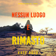 Nessun luogo è rimasto (Un Thriller di Harley Cole - Volume 2): Narrato digitalmente con voce sintetizzata