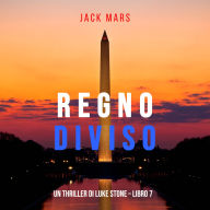 Regno Diviso (Un Thriller di Luke Stone - Libro 7): Narrato digitalmente con voce sintetizzata