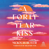 A Forty Year Kiss: A Novel