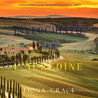 Invecchiato per l'acredine (Un Giallo Intimo tra i Vigneti della Toscana-Libro 6): Narrato digitalmente con voce sintetizzata