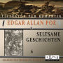 Seltsame Geschichten 6: Metzengerstein, In der Tiefe des Maelstroms.