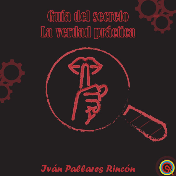 GUÍA del SECRETO: La Verdad práctica