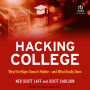 Hacking College: Why the Major Doesn't Matter-and What Really Does