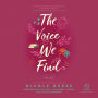 The Voice We Find