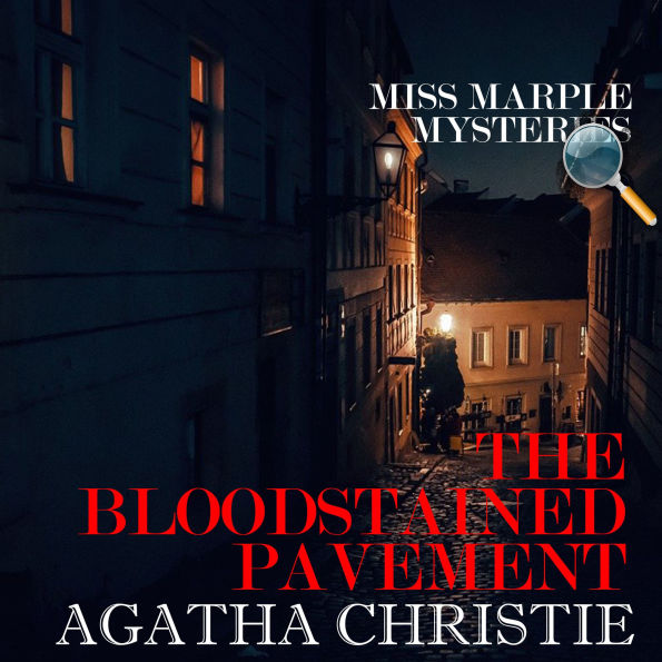 The Bloodstained Pavement. Miss Marple Mysteries
