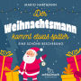 Der Weihnachtsmann kommt etwas später: Eine schöne Bescherung