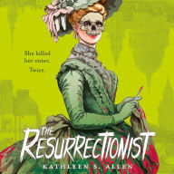 The Resurrectionist: A Tale of Gothic Horror