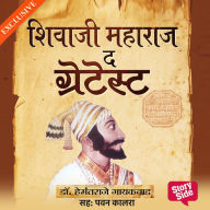 Shivaji Maharaj the Greatest