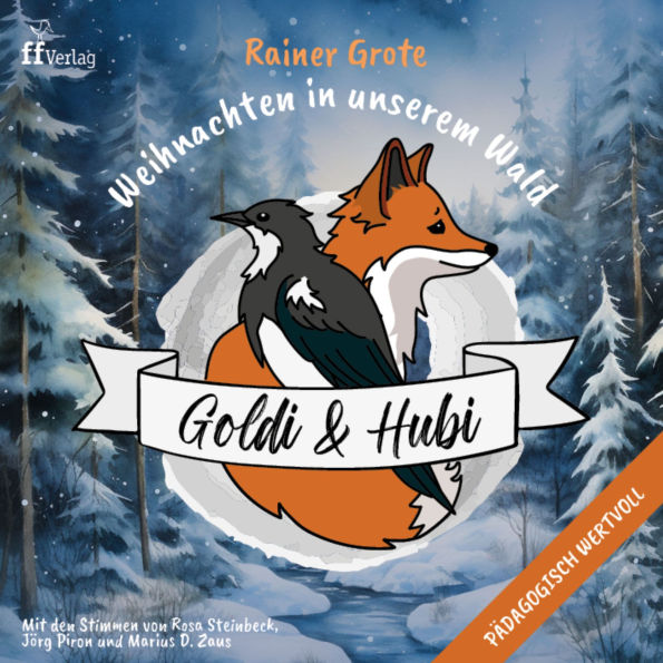 Weihnachts- und Adventsgeschichten für Kinder Das Goldi und Hubi Familienhörspiel zu Weihnachten: Goldi & Hubi - Weihnachten in unserem Wald