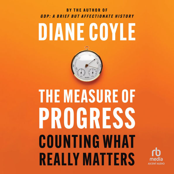 The Measure of Progress: Counting What Really Matters