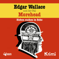 Edgar Wallace und der Fall Morehead (Abridged)
