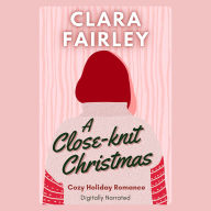 A Close-Knit Christmas: Cozy Holiday Romance