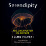Serendipity: The Unexpected in Science