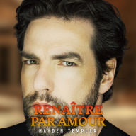 Renaître par Amour: Romance Gay MM