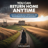 You Can Return Home Anytime