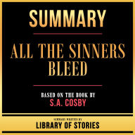 Summary - All The Sinners Bleed: Based On The Book By S.A. Cosby