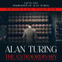 Alan Turing: Facts and Inspiration of Alan Turing (the Extraordinary and Tragic Story of the Legendary Code breaker)