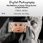 Digital Photography: Pixel Perfection: A Journey Through The Lens Of Digital Wizardry