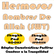 Hermosos Nombres De Allah (SWT)