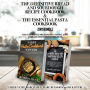 The Definitive Bread and Sourdough Recipe Cookbook and The Essential Pasta Cookbook 2-in-1 Bundle: Your Guide to Bread and Sourdough Crafting, Learn, Create, and Master Perfect Pasta Dishes