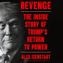 Revenge: The Inside Story of Trump's Return to Power