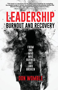 Leadership Burnout and Recovery (Abridged)