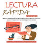 Lectura Rápida: Métodos Infalibles Para Leer Más en Menos Tiempo Mejora Tu Velocidad Lectora Y Comprensión Con Estrategias Comprobadas (Más Tiempo Libre Gracias a Una Lectura Más Rápida Y Un Aprendizaje Más Eficaz)