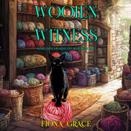 Woolen Witness (A Hazel Stitchworth Cozy Mystery-Book 2): Digitally narrated using a synthesized voice