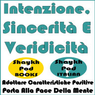 Intenzione, Sincerità E Veridicità
