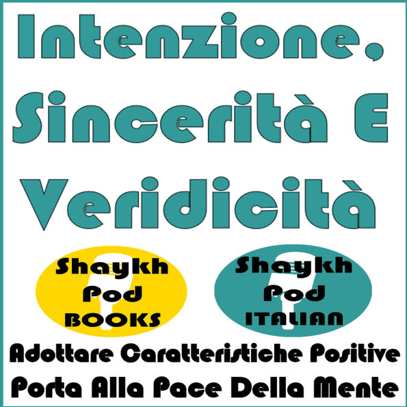 Intenzione, Sincerità E Veridicità