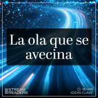 La ola que se avecina: Resumen y Análisis (Abridged)