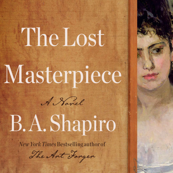 The Lost Masterpiece: A Novel