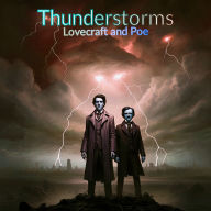 Thunderstorms: Lovecraft and Poe