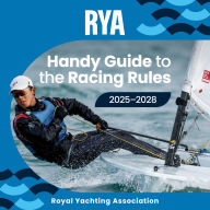 RYA Handy Guide to the Racing Rules 2025-2028 (A-RRH25) (Abridged)