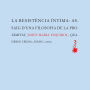La resistència íntima: Assaig d'una filosofia de la proximitat