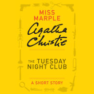 The Tuesday Night Club: A short story