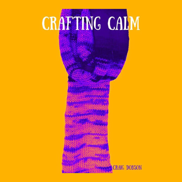 Crafting Calm